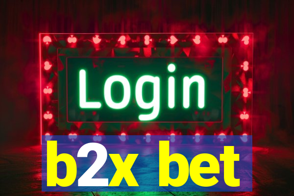 b2x bet