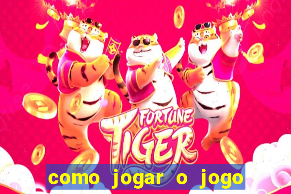 como jogar o jogo da fortuna