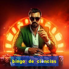 bingo de ciências 6 ano