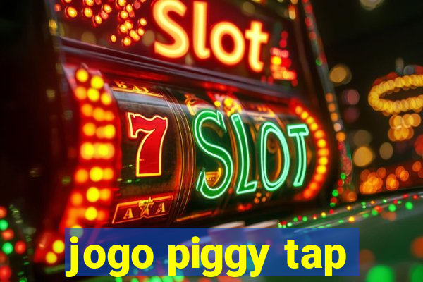 jogo piggy tap