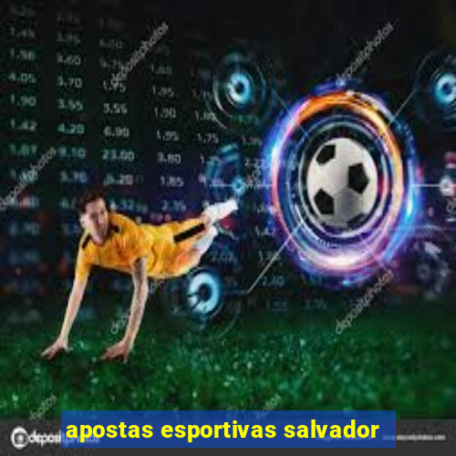 apostas esportivas salvador