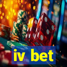 iv bet