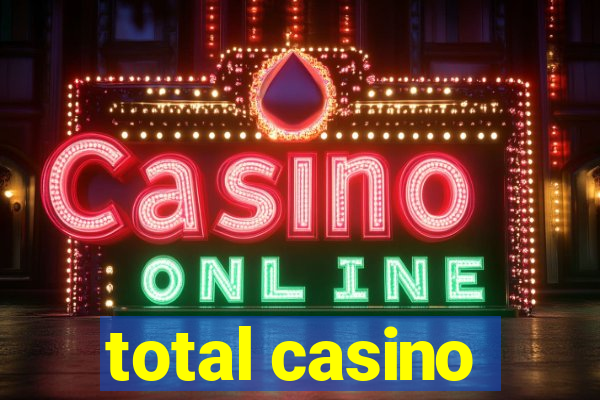 total casino