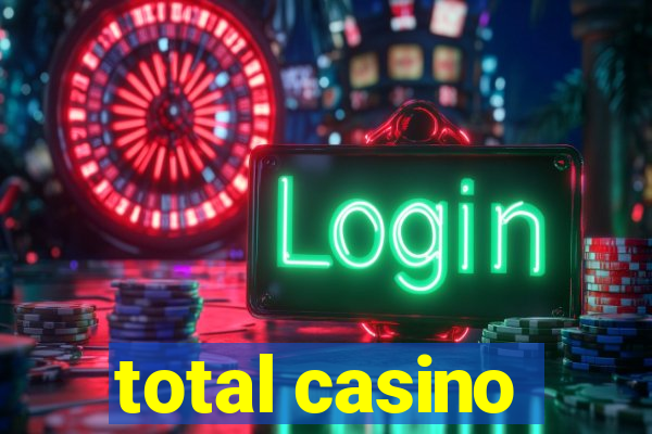 total casino