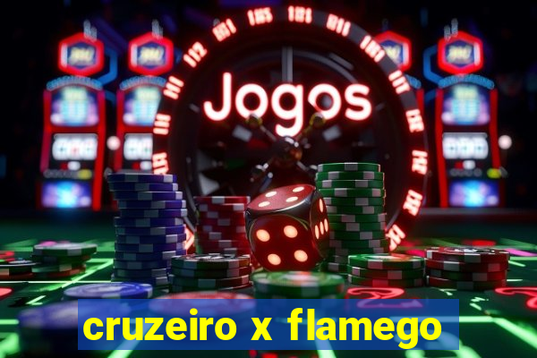 cruzeiro x flamego