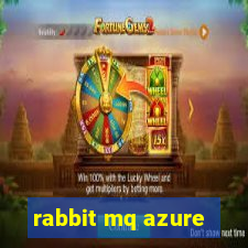 rabbit mq azure