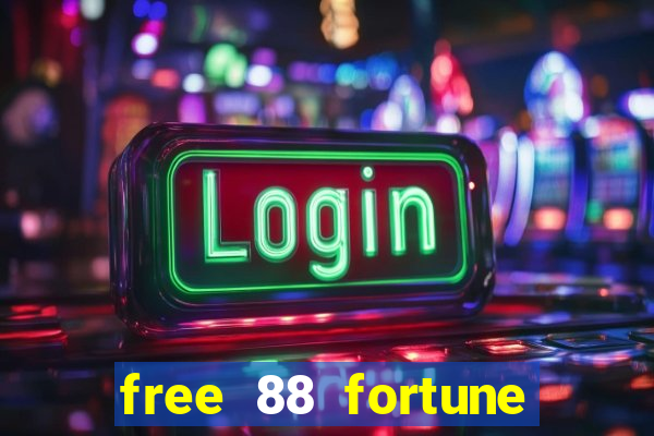 free 88 fortune slot machine