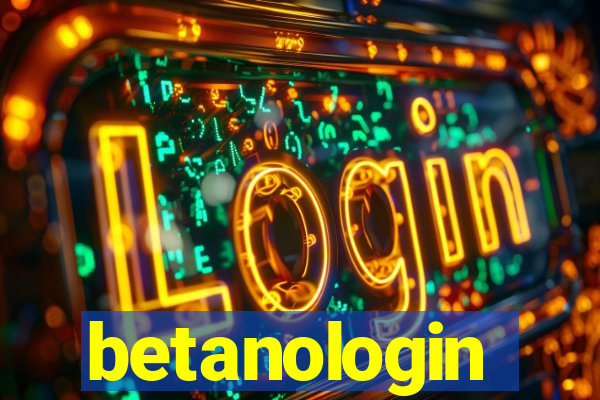 betanologin