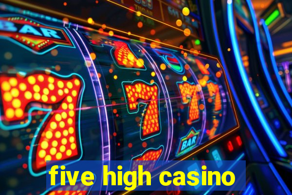 five high casino