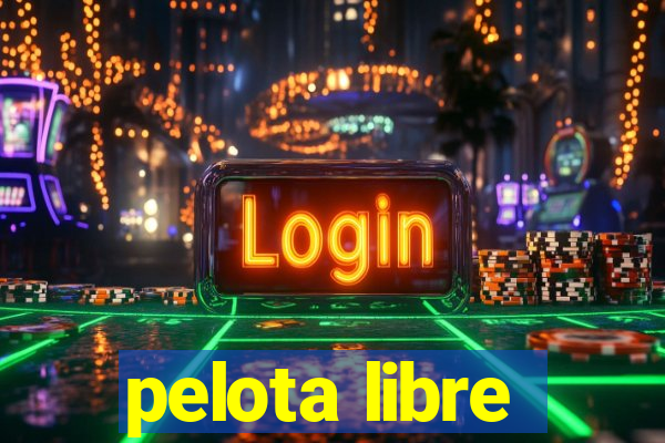 pelota libre