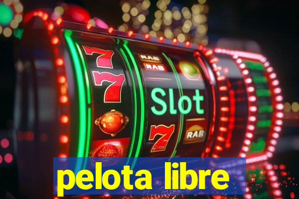 pelota libre