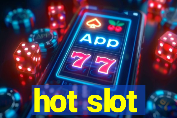 hot slot