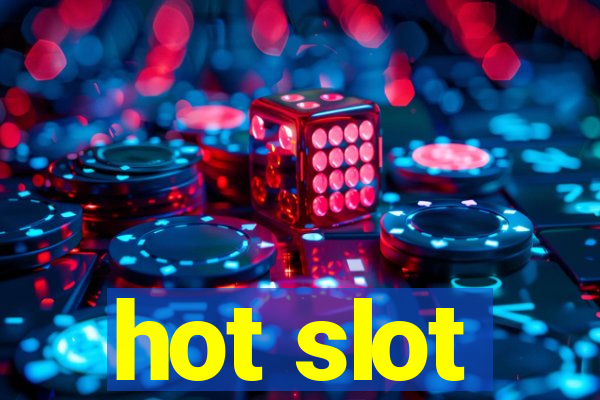 hot slot