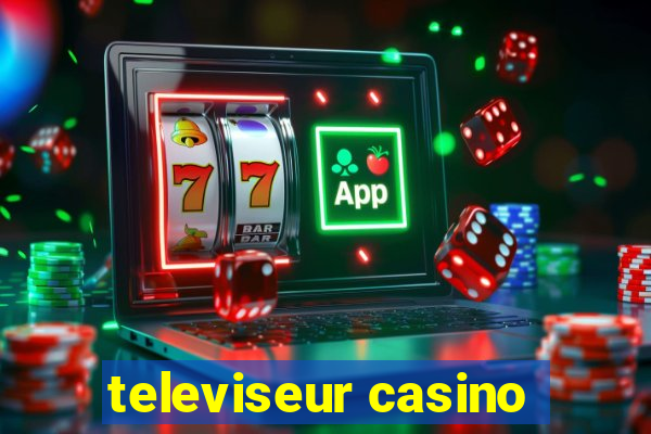 televiseur casino