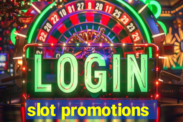 slot promotions