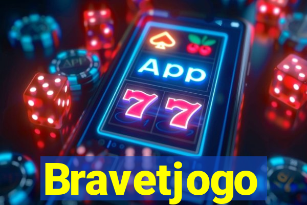 Bravetjogo