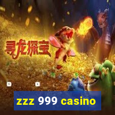 zzz 999 casino