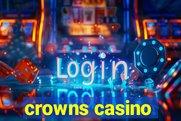 crowns casino