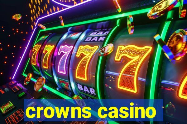 crowns casino