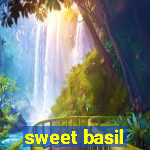 sweet basil