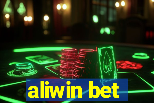 aliwin bet