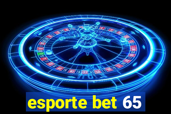 esporte bet 65