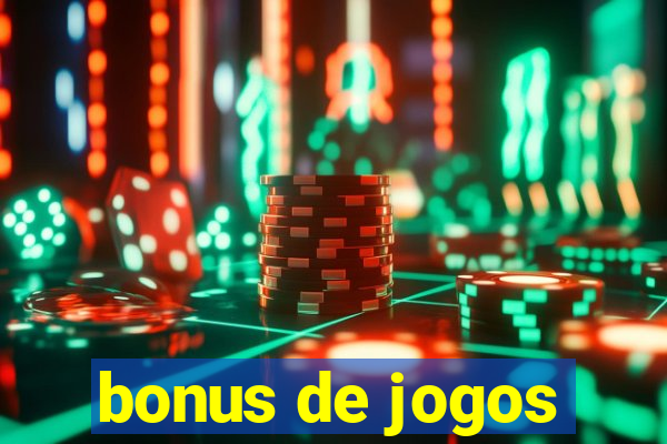 bonus de jogos