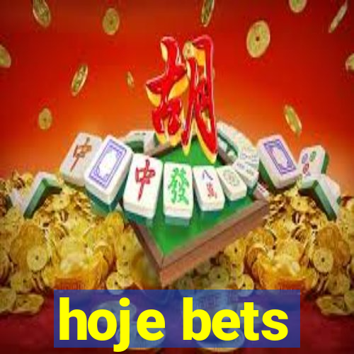 hoje bets