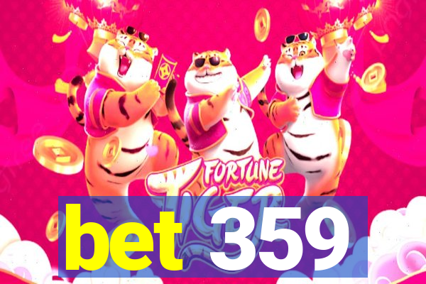 bet 359