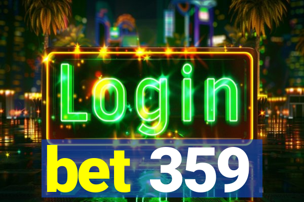 bet 359