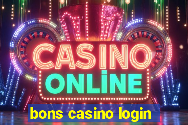 bons casino login