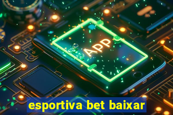 esportiva bet baixar