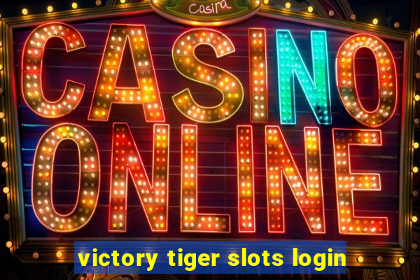 victory tiger slots login