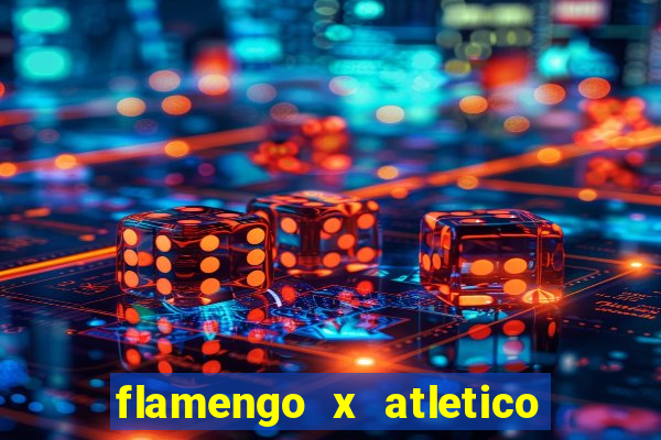 flamengo x atletico goianiense onde assistir