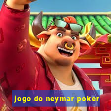 jogo do neymar poker