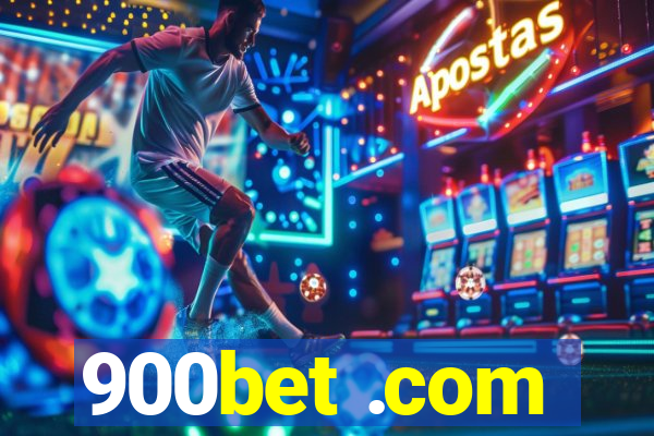 900bet .com