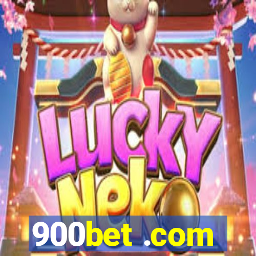 900bet .com