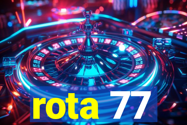 rota 77