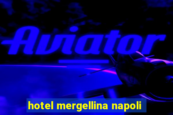 hotel mergellina napoli