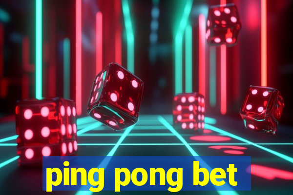 ping pong bet