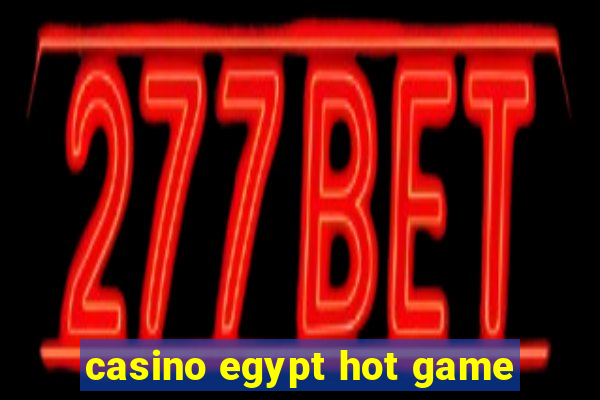 casino egypt hot game