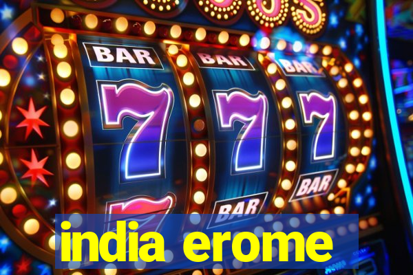 india erome