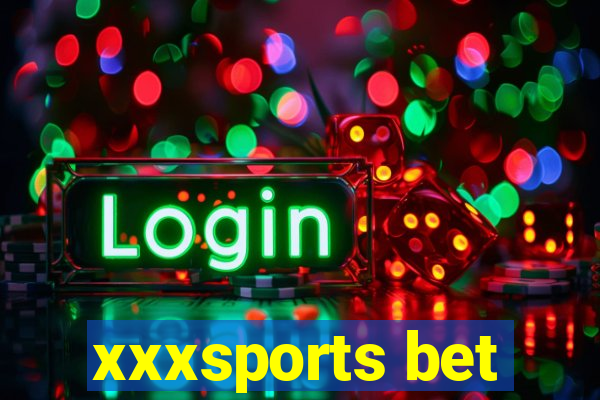 xxxsports bet