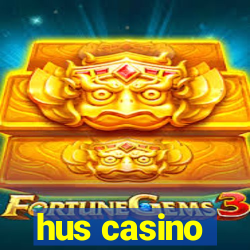 hus casino