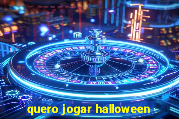 quero jogar halloween