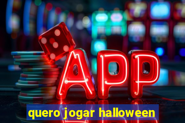 quero jogar halloween