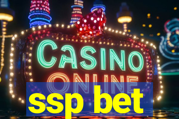 ssp bet