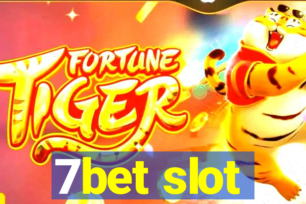 7bet slot