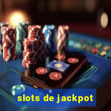 slots de jackpot