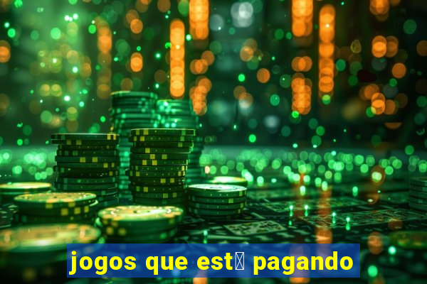 jogos que est谩 pagando